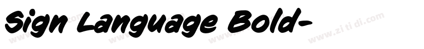 Sign Language Bold字体转换 Sign Language Bold字体转换